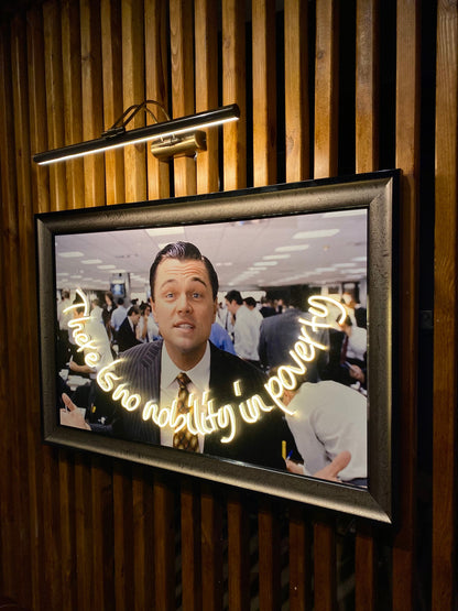Neon Wall Art – “There Is No Nobility in Poverty” (Wolf of Wall Street Edition)